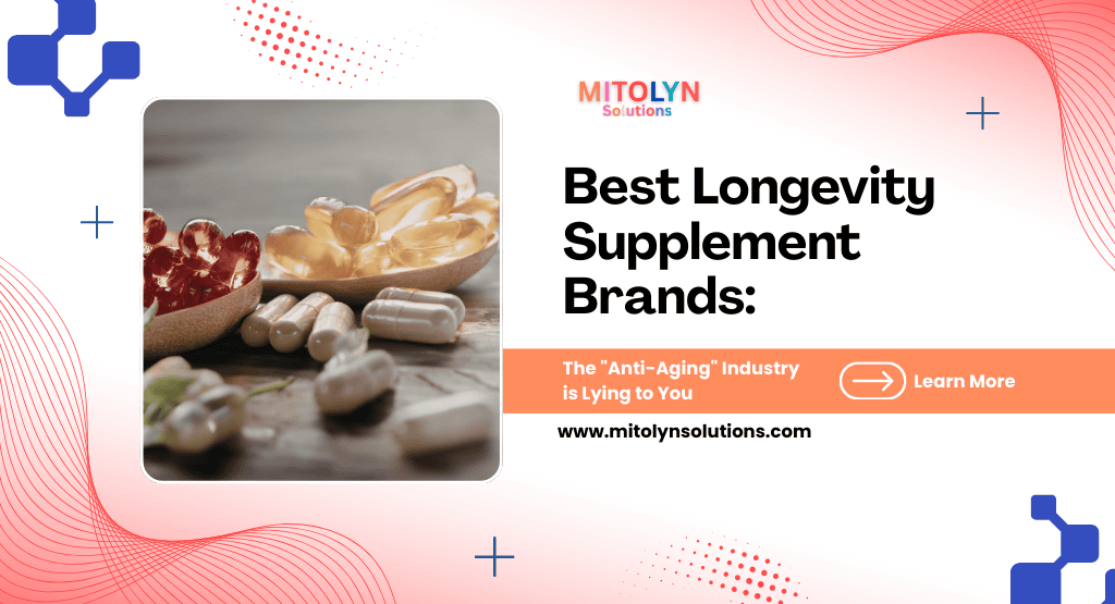 Best Longevity Supplement Brands: The “Anti-Aging” Industry is Lying to You