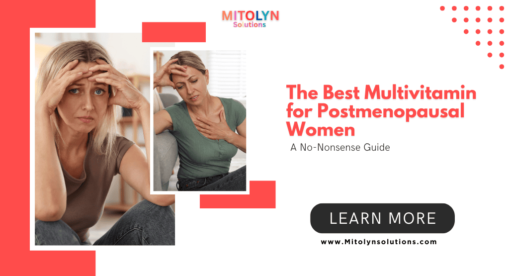 The Best Multivitamin for Postmenopausal Women: A No-Nonsense Guide