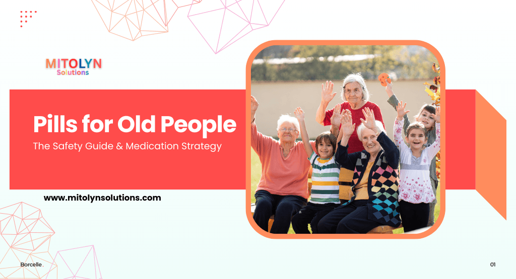 Pills for Old People: The Safety Guide & Medication Strategy